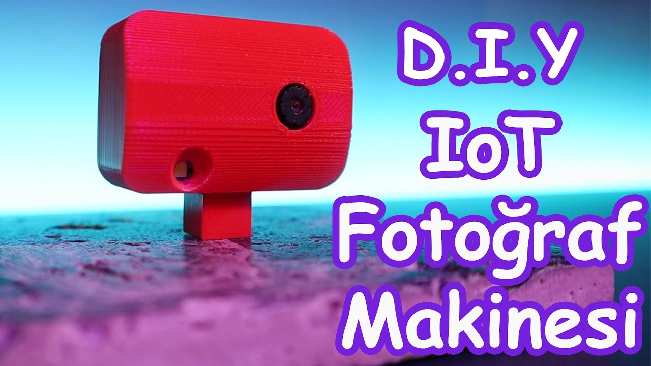 IoT (nesnelerin interneti) tabanlı fotoğraf makinesi yaptım...(Do It Yourself)