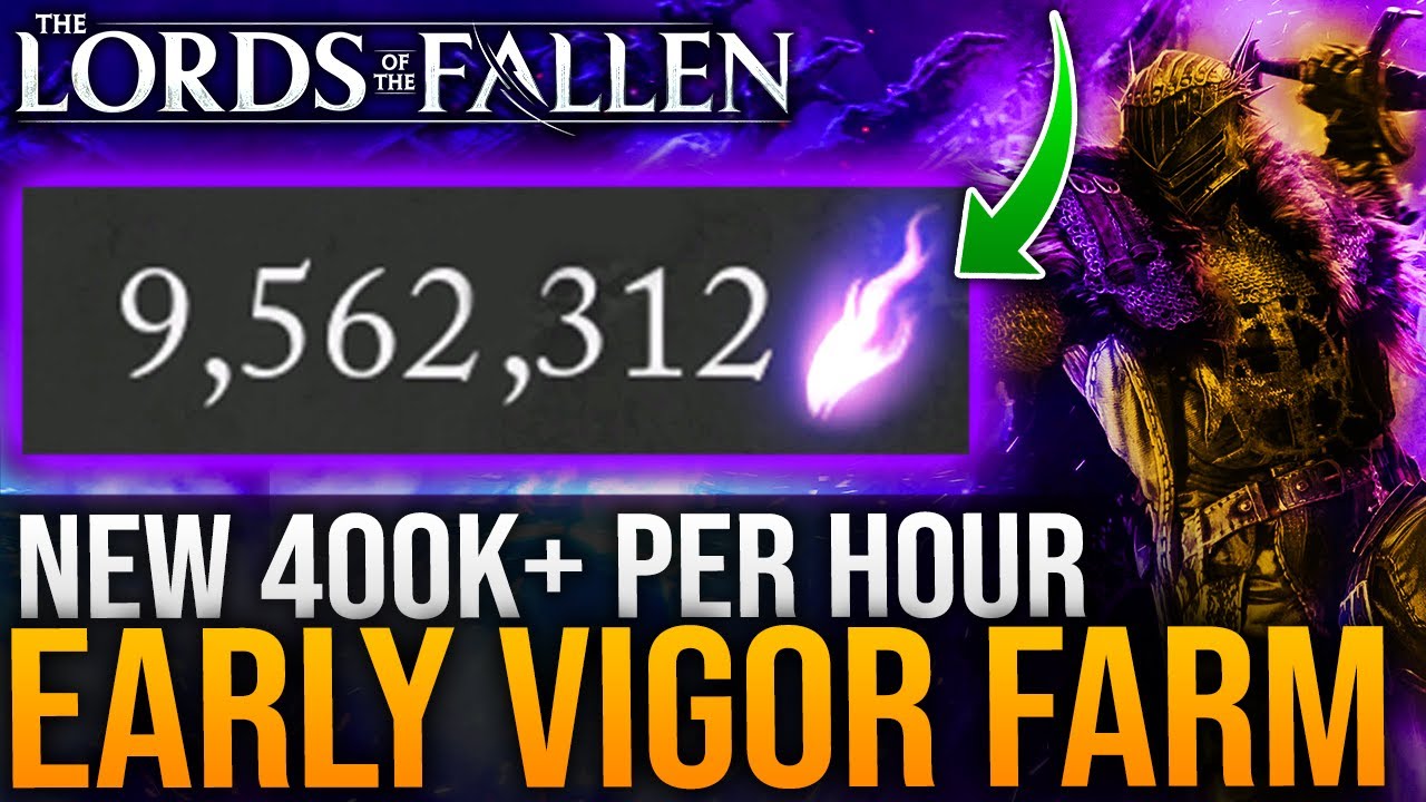 NEW BEST VIGOR FARM GLITCH - 400k+ Per Hour - BEST XP FARM / Early Players - Lords Of The Fallen