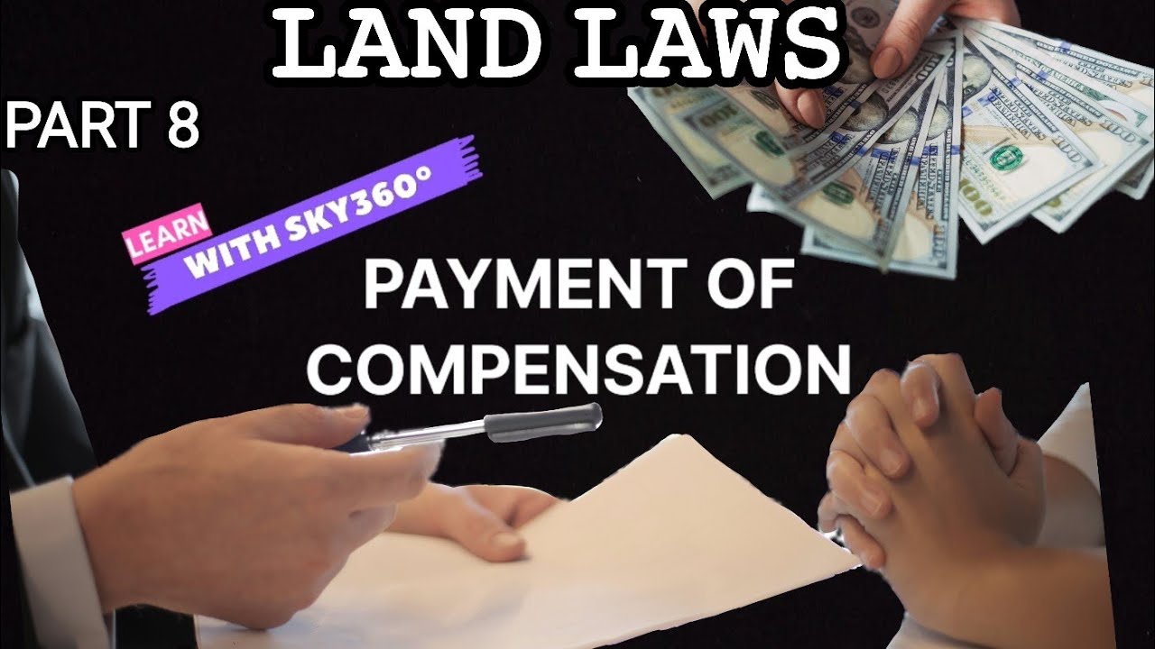 Payment of compensation -Procedures-landlaws #landlaws #landacquisition