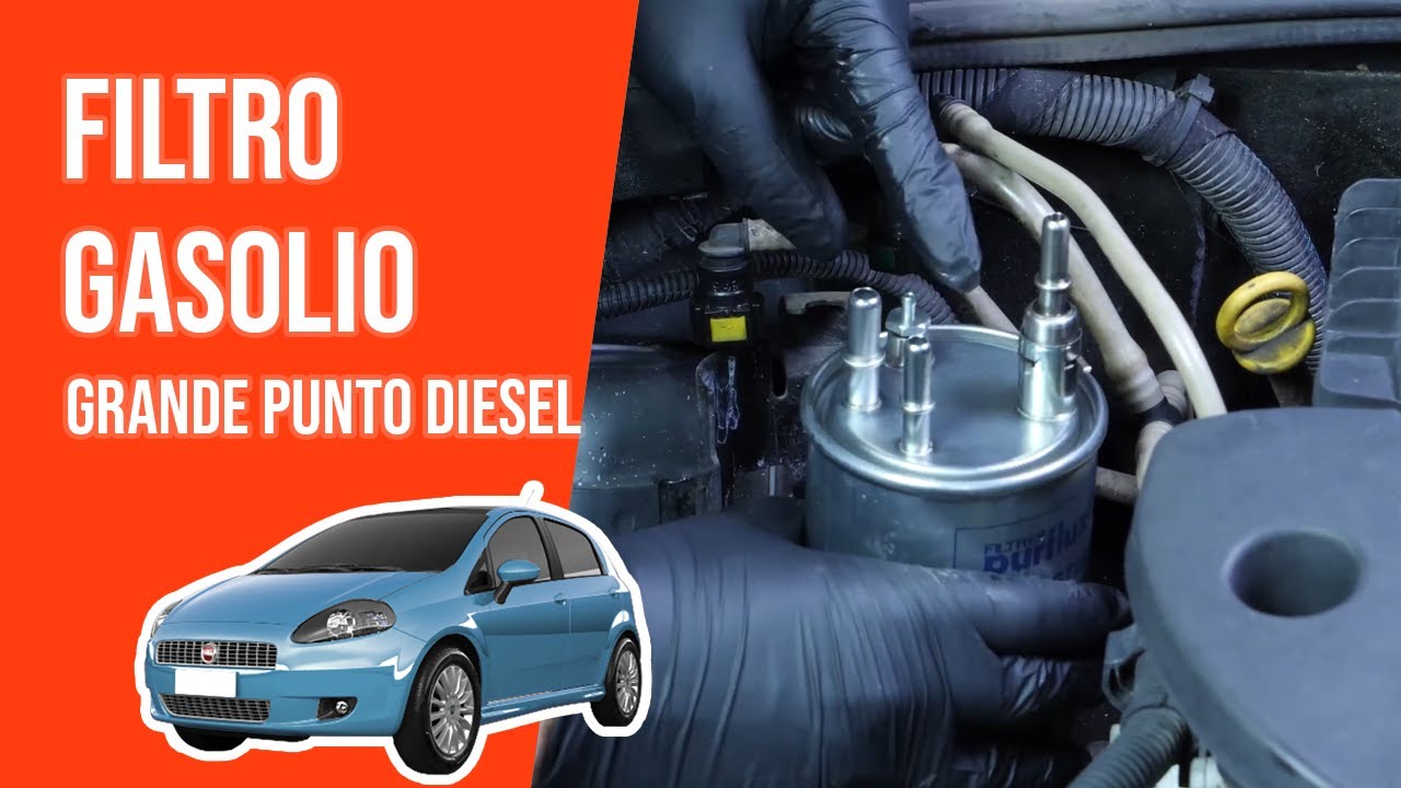 Cambio filtro gasolio Grande Punto 1.3 MULTIJET ⛽