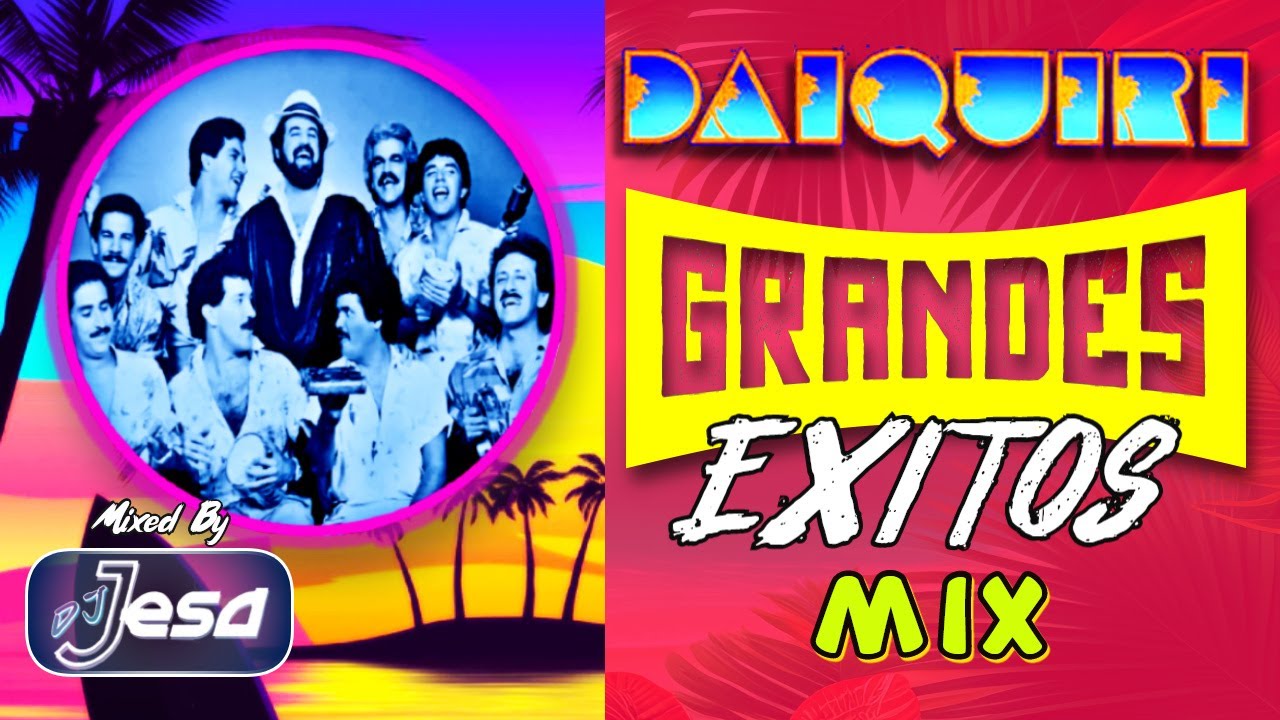 🇻🇪🎶 Mix de DAIQUIRI 🎶🇻🇪
