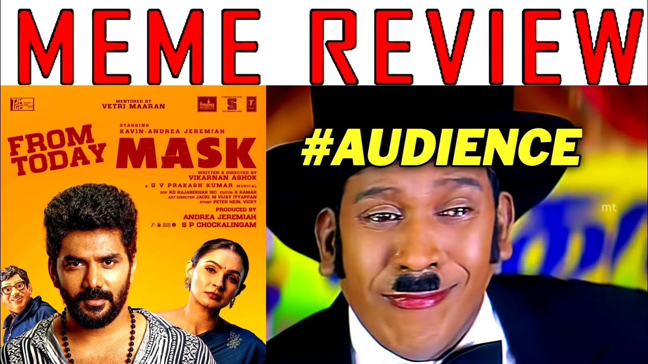 Mask Movie Meme Review | Mask Movie Review | Mask Movie Review Troll | Kavin | Andrea