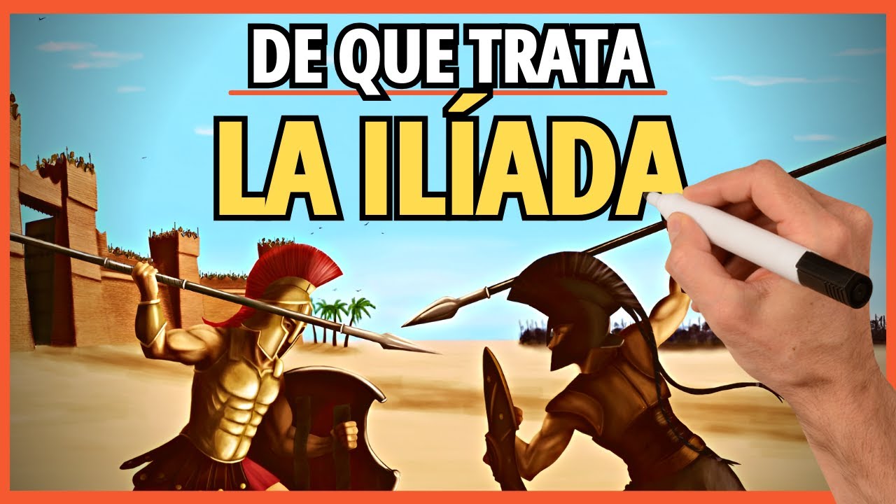 DE QUE TRATA LA ILÍADA DE HOMERO (resumen en 9 minutos)