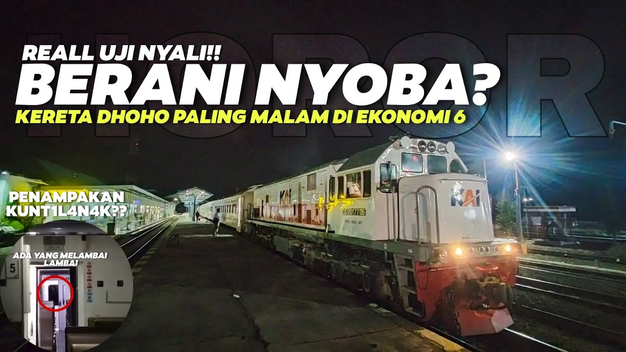 ADA PENAMPAKAN?!! UJI NYALI DI KERETA PALING BELAKANG KERETA API DHOHO JAM PALING TERAKHIR!!