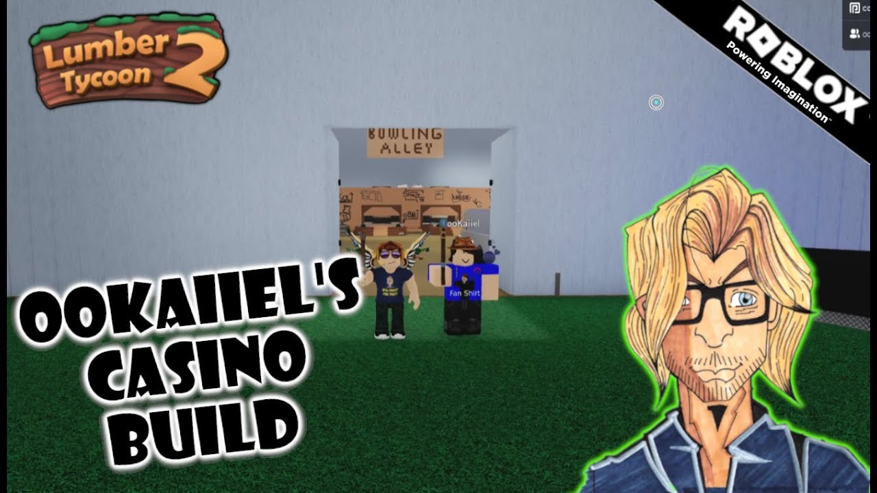 Roblox - Lumber Tycoon 2 - ooKaiiel's Casino Games, and Door Bridges Explained