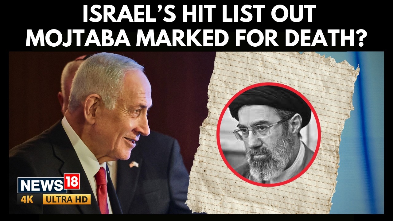 Mojtaba Khamenei on Israel’s Hit List? Netanyahu Targets Iran’s New Supreme Leader | N18G | 4K