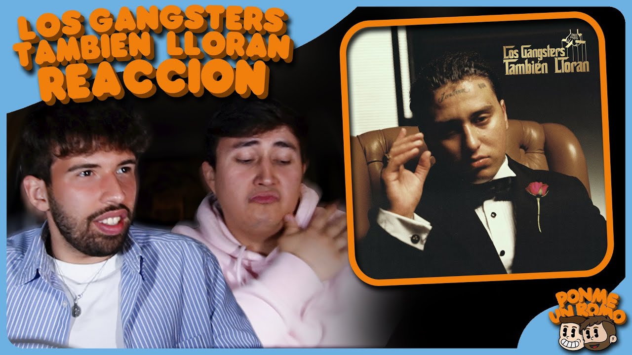 REACCIÓN a Pablo Chill-E - Los Gangsters Tambien Lloran (Álbum Completo)
