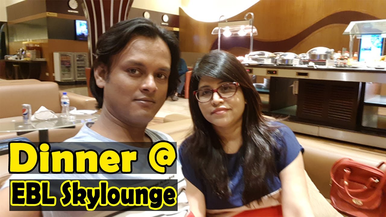 EBL Lounge at Dhaka Airport - Full Course Buffet Dinner