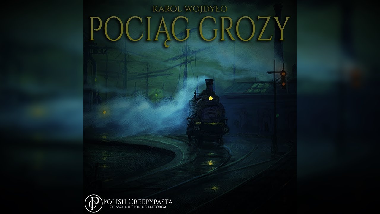 💀Pociąg Grozy - Creepypasta [Lektor PL]