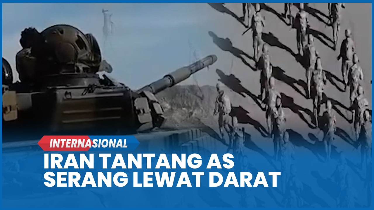 MEMANAS! Iran Tantang AS Serang Lewat Darat, Pastikan Bakal Permalukan Trump
