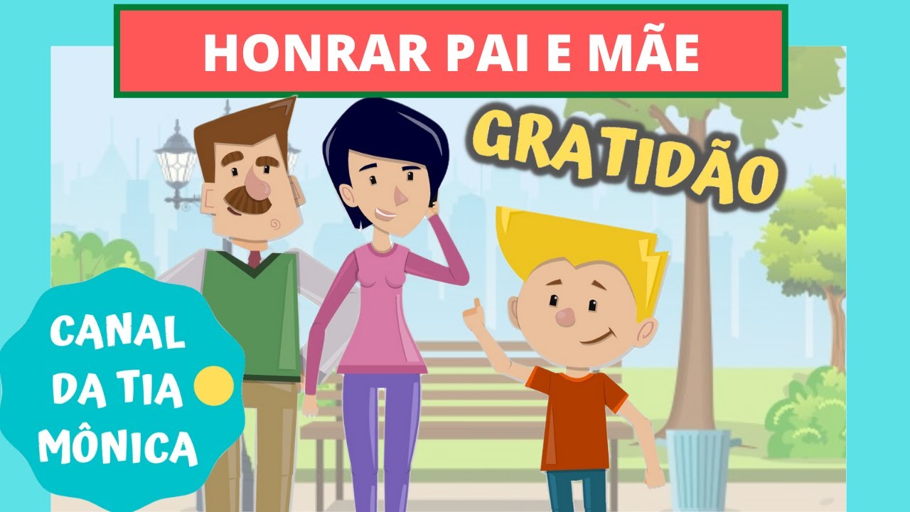 Honrar pai e mãe - Evangelização infantil - #canaldatiamonica