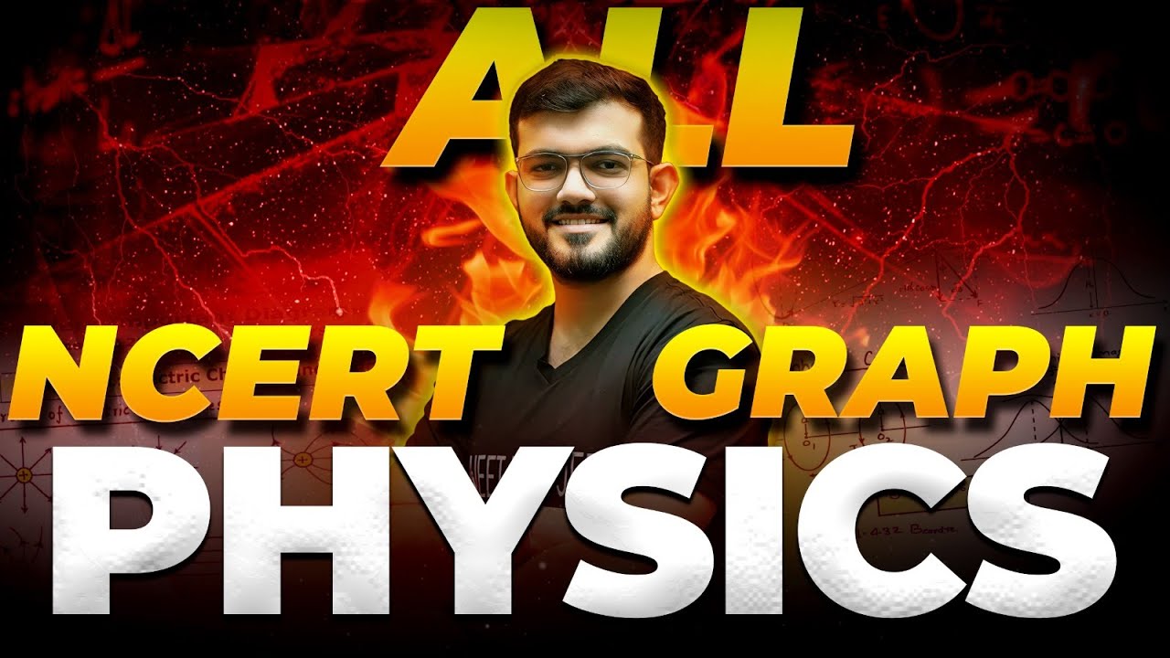 All NCERT Graphs of Physics for NEET 2026 by #ajsir #ajsirphysics