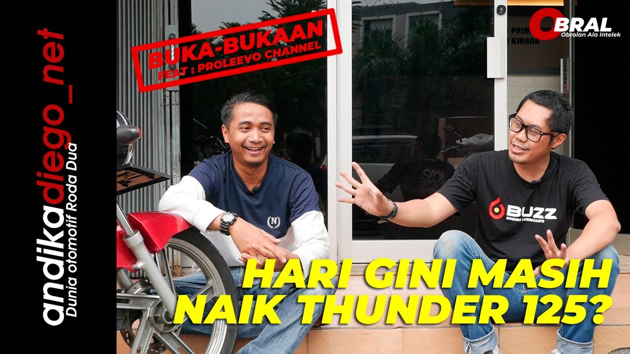 Obral Episode 05 : Hari Gini Masih Naik Thunder 125, Kagak malu Apa? Feat Proleevo Channel