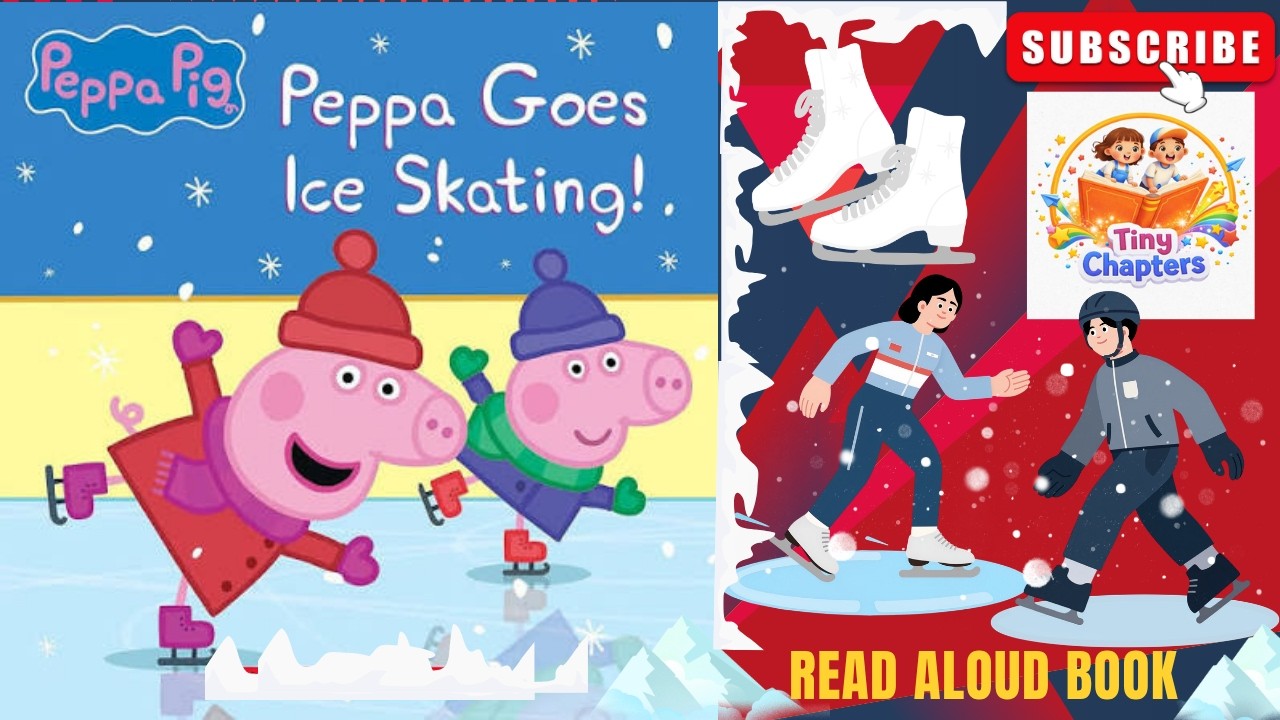 Peppa Pig Read Aloud Story For Kids | Peppa Goes Ice Skating | Motivational Story for Kids