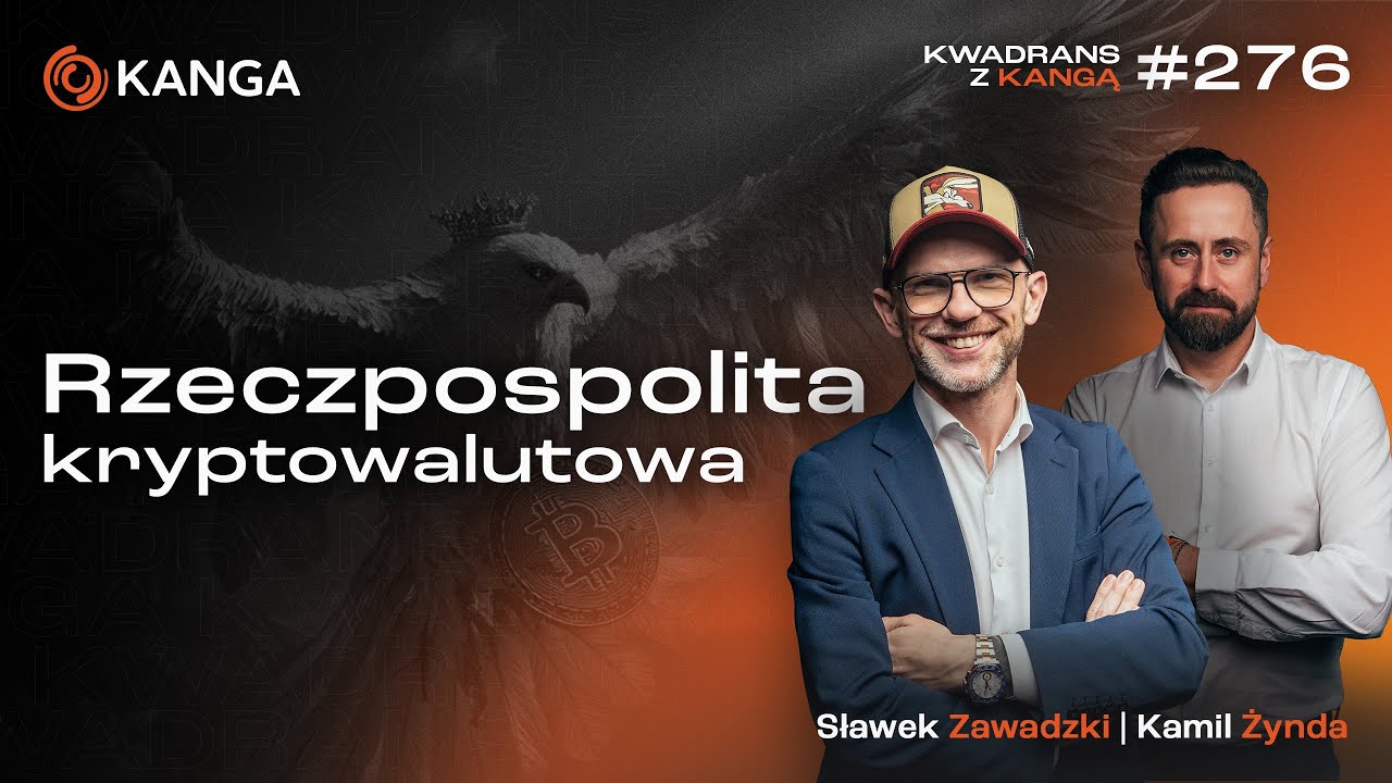 Rzeczpospolita kryptowalutowa | Kwadrans z Kangą #276