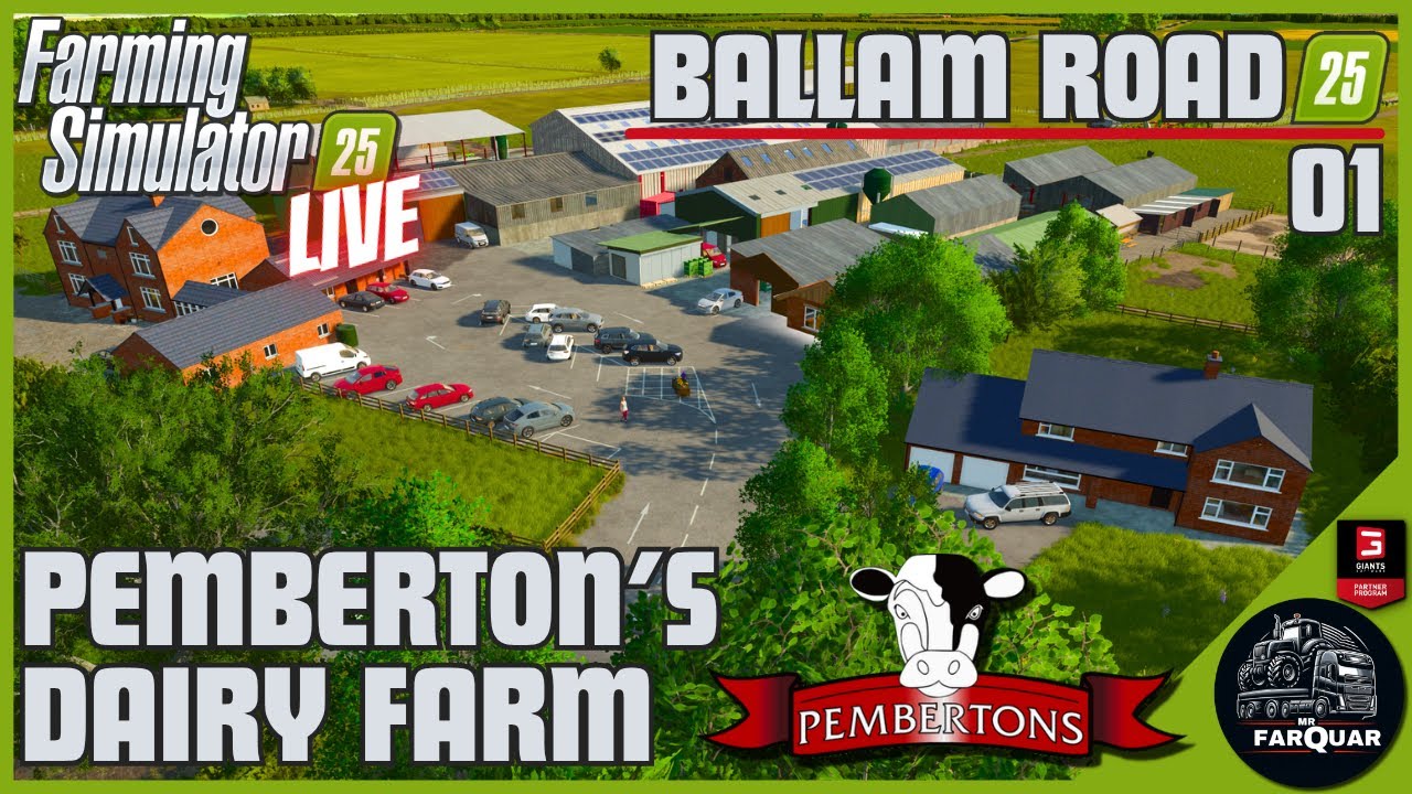 PEMBERTONS DAIRY FARM | BALLAM ROAD LIVE 04 | FARMING SIMULATOR 25 | FS25