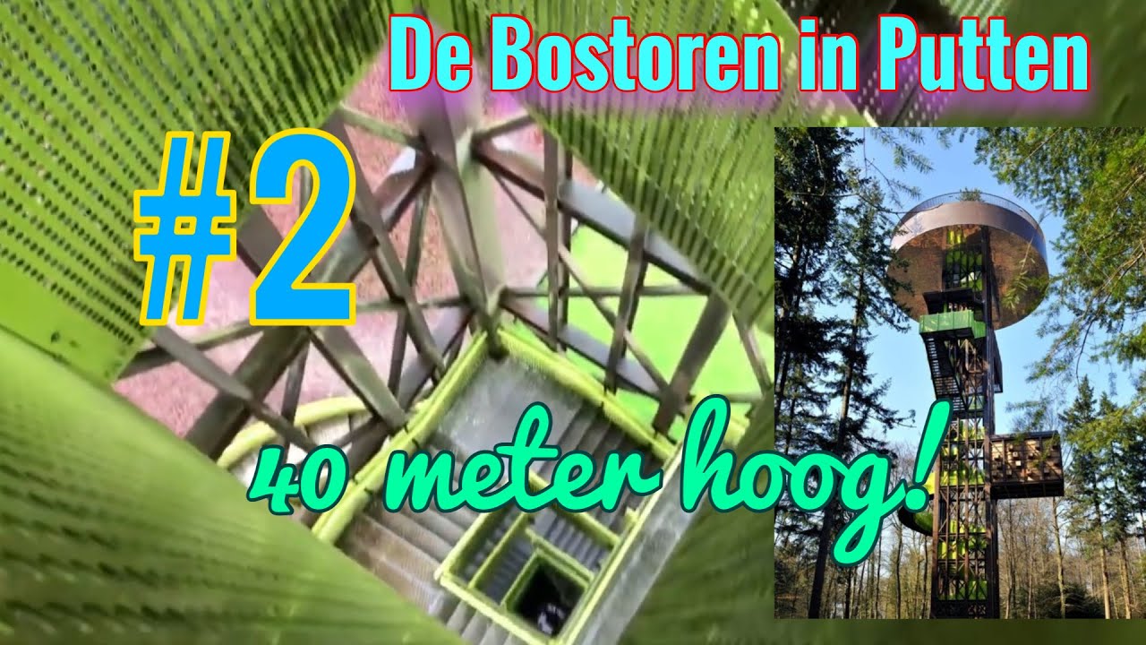 #2 Hoe beklim je de Bostoren in Putten?