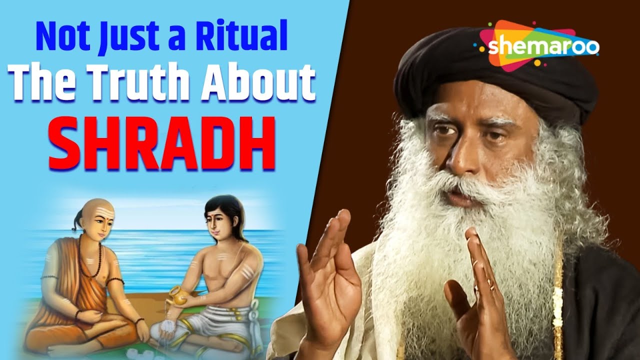 Why Death Rituals Matter | Sadhguru on Shradh & Ancestors | Not Just a Ritual:The Truth About Shradh