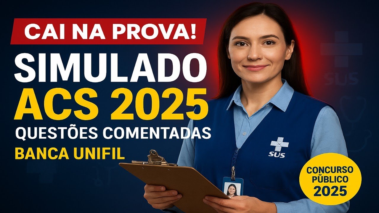 Simulado ACS 2025 💥 Banca UNIFIL com Questões Comentadas que CAEM na Prova!