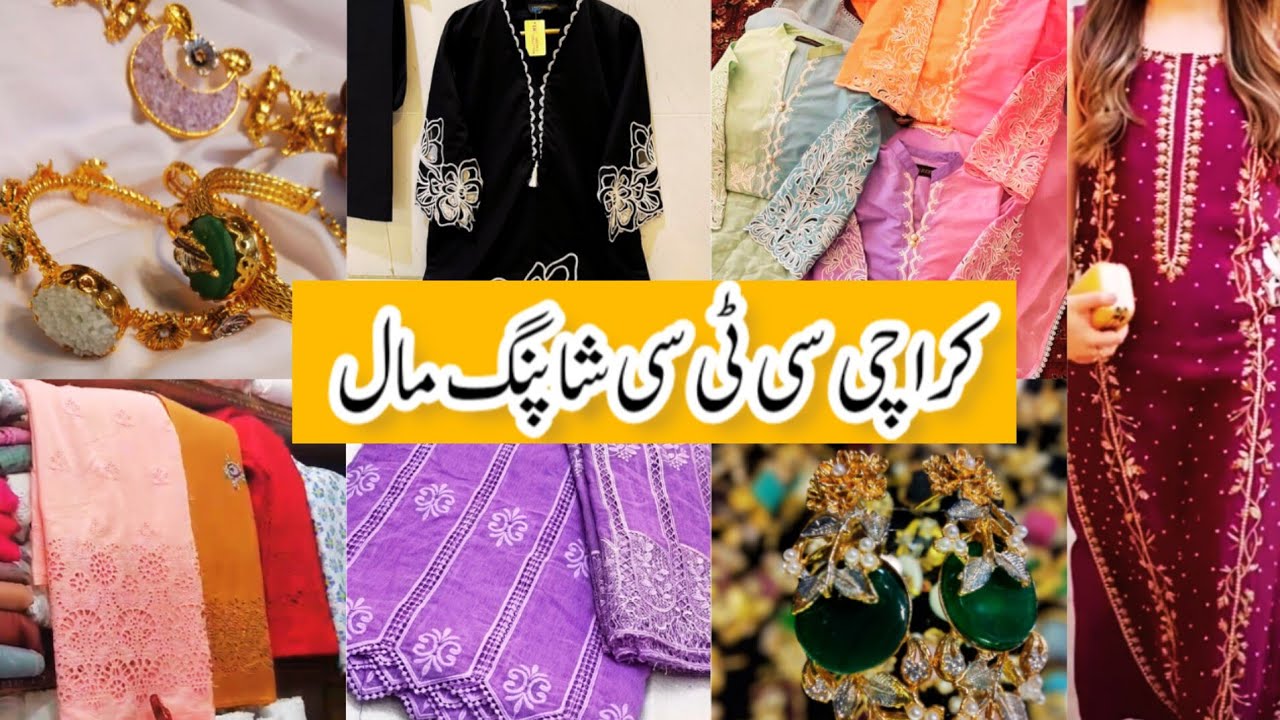 CTC Shopping Mall Karachi | Affordable chiken kari & embroidery dresses &  jewelry Shopping