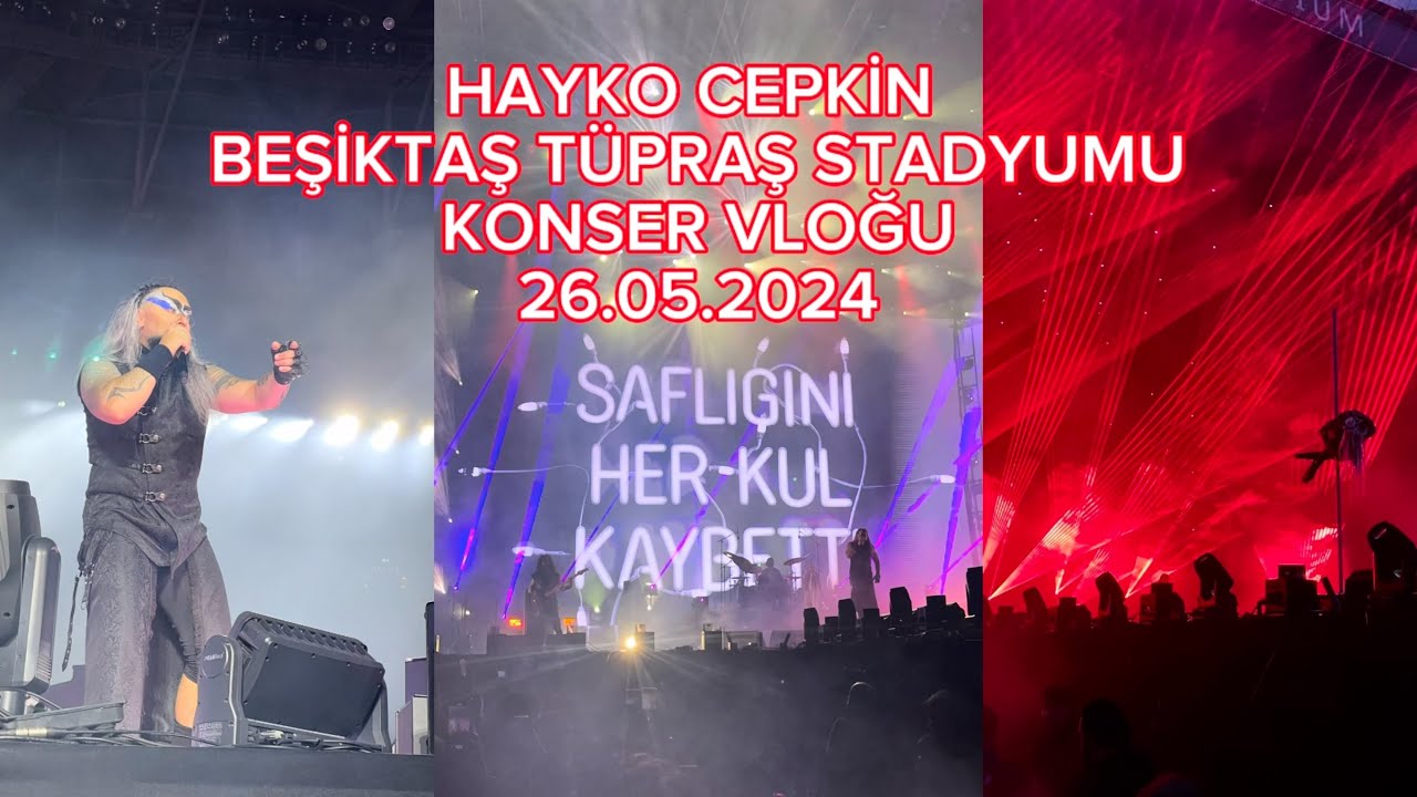 Hayko Cepkin Tüpraş Stadyum Konser Vlog (Konserin Tamamı) - 26.05.2024