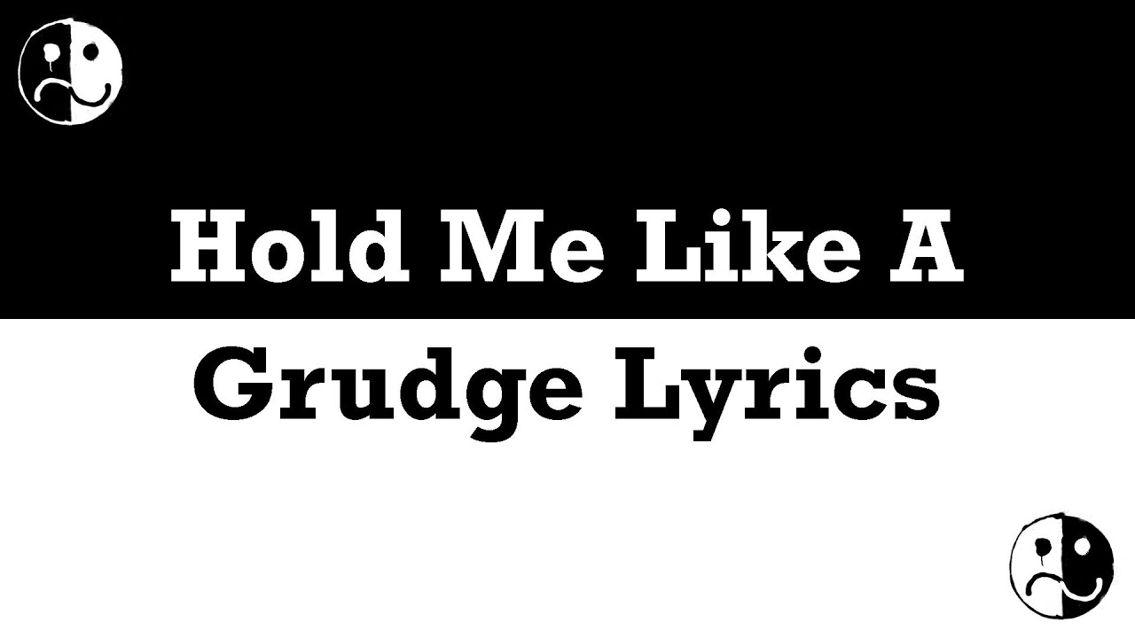Fall Out Boy - Hold Me Like A Grudge Lyrics