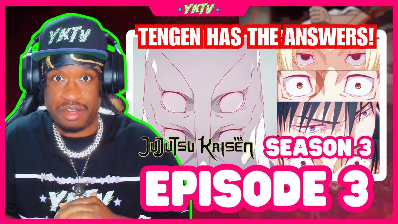 Jujutsu Kaisen Season 3 Episode 3 Reaction - TENGEN HAS THE ANSWERS! 🤯🔥