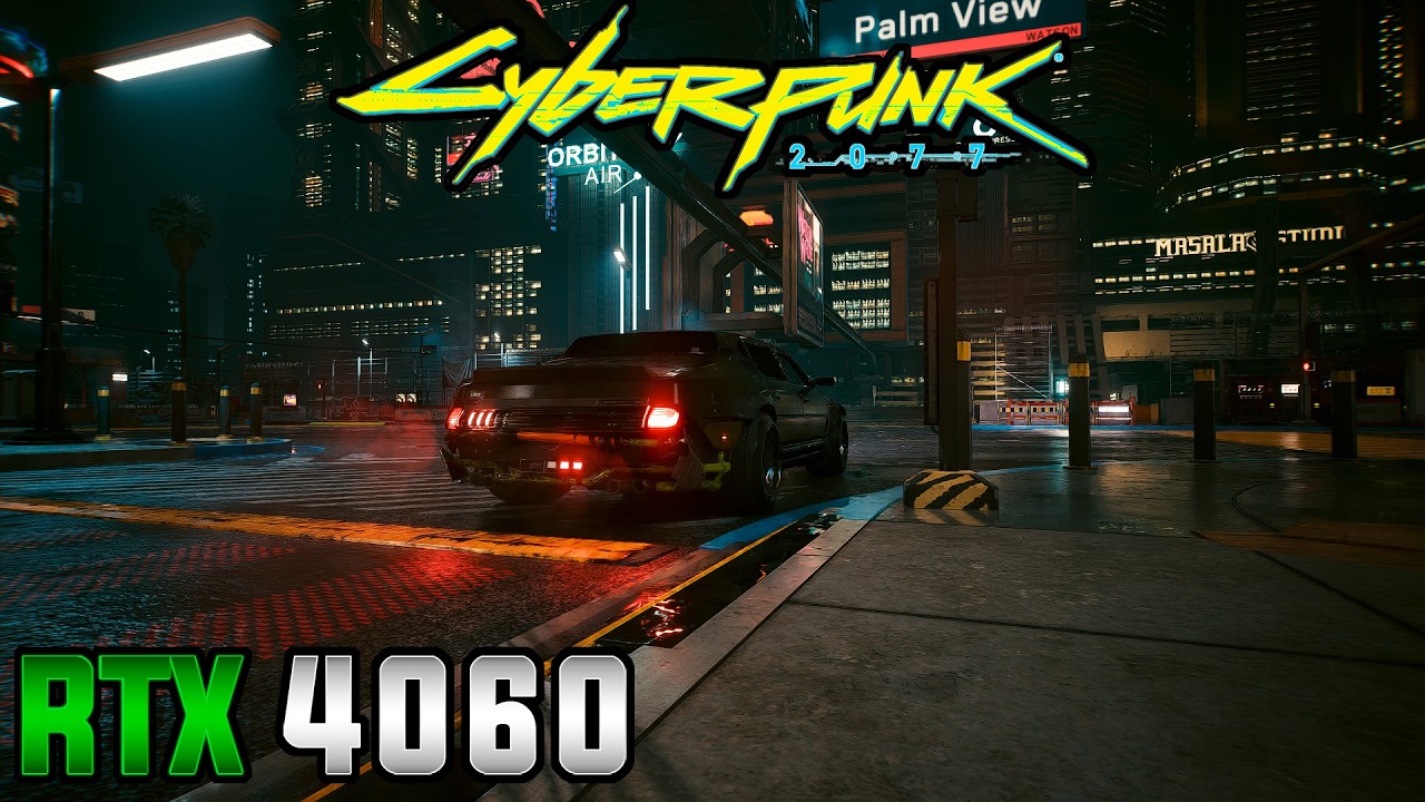 Cyberpunk 2077 | RTX 4060 + I5 12400F | 1080P | 4K UHD | All Settings