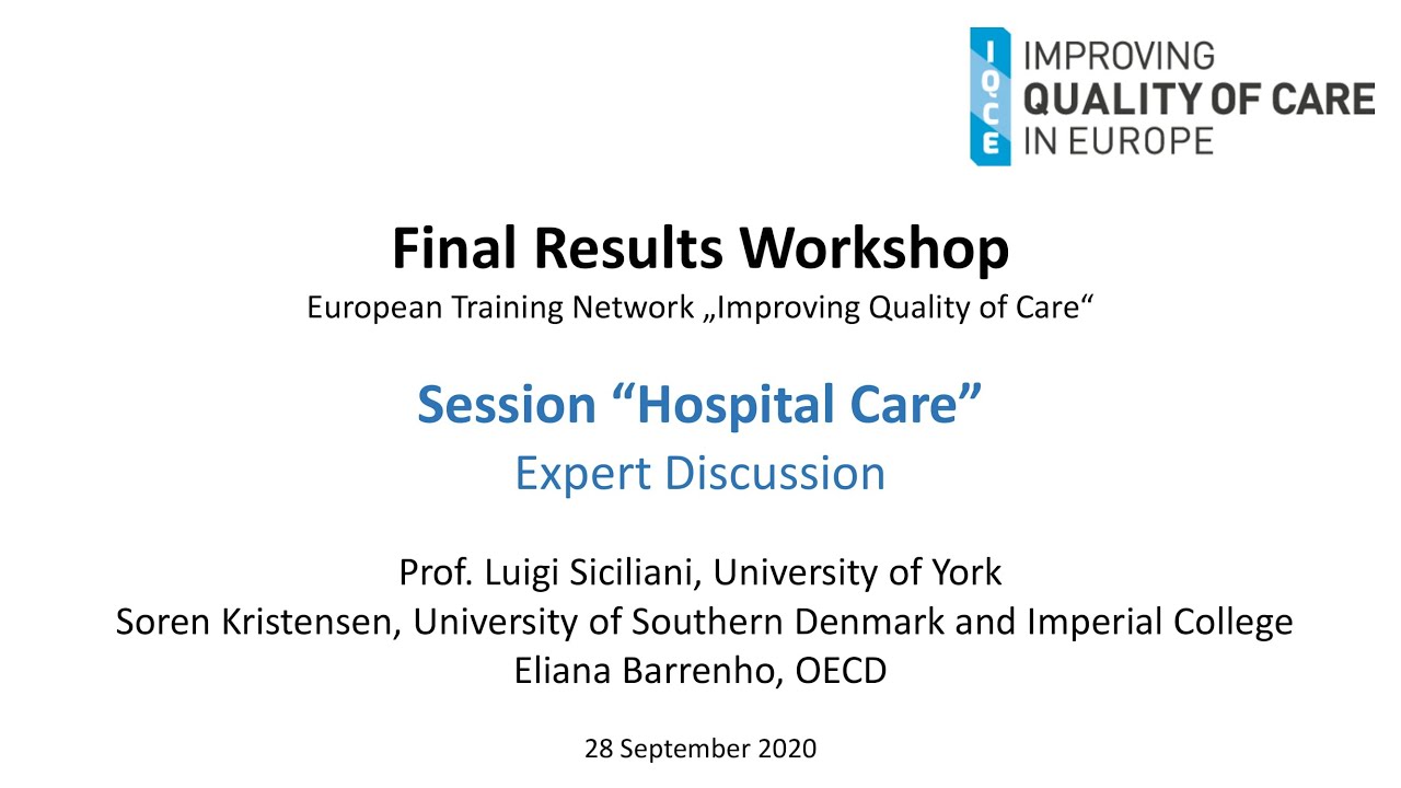 Session &ldquo;Hospital Care&rdquo;: Expert Discussion by Prof. L. Siciliani, S. Kristensen and E. Barrenho