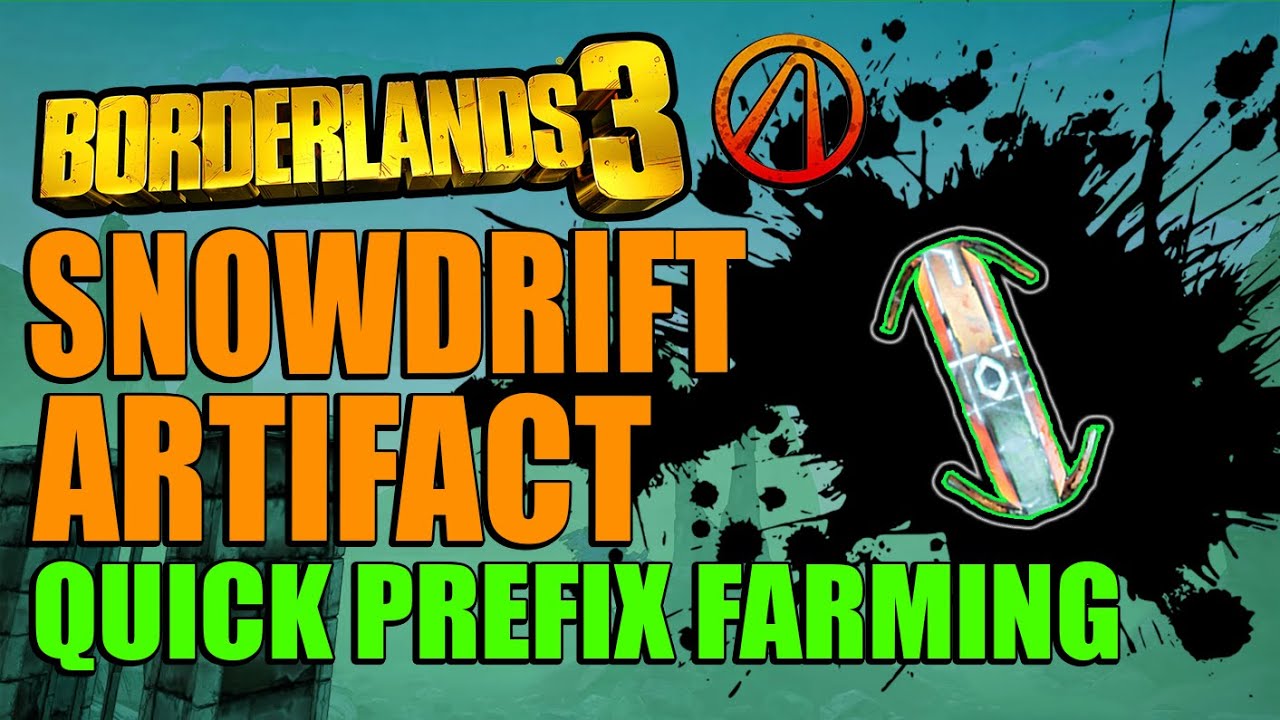 Borderlands 3 Snowdrift Relic Quick Farm Get Any Artifact Prefix Fast