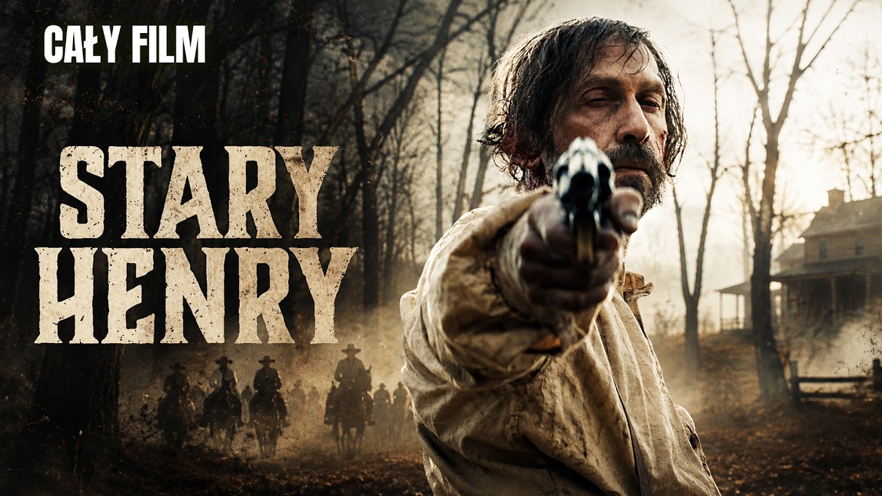 STARY HENRY (2021) | Lektor PL | western / akcja / dramat | cały film za darmo