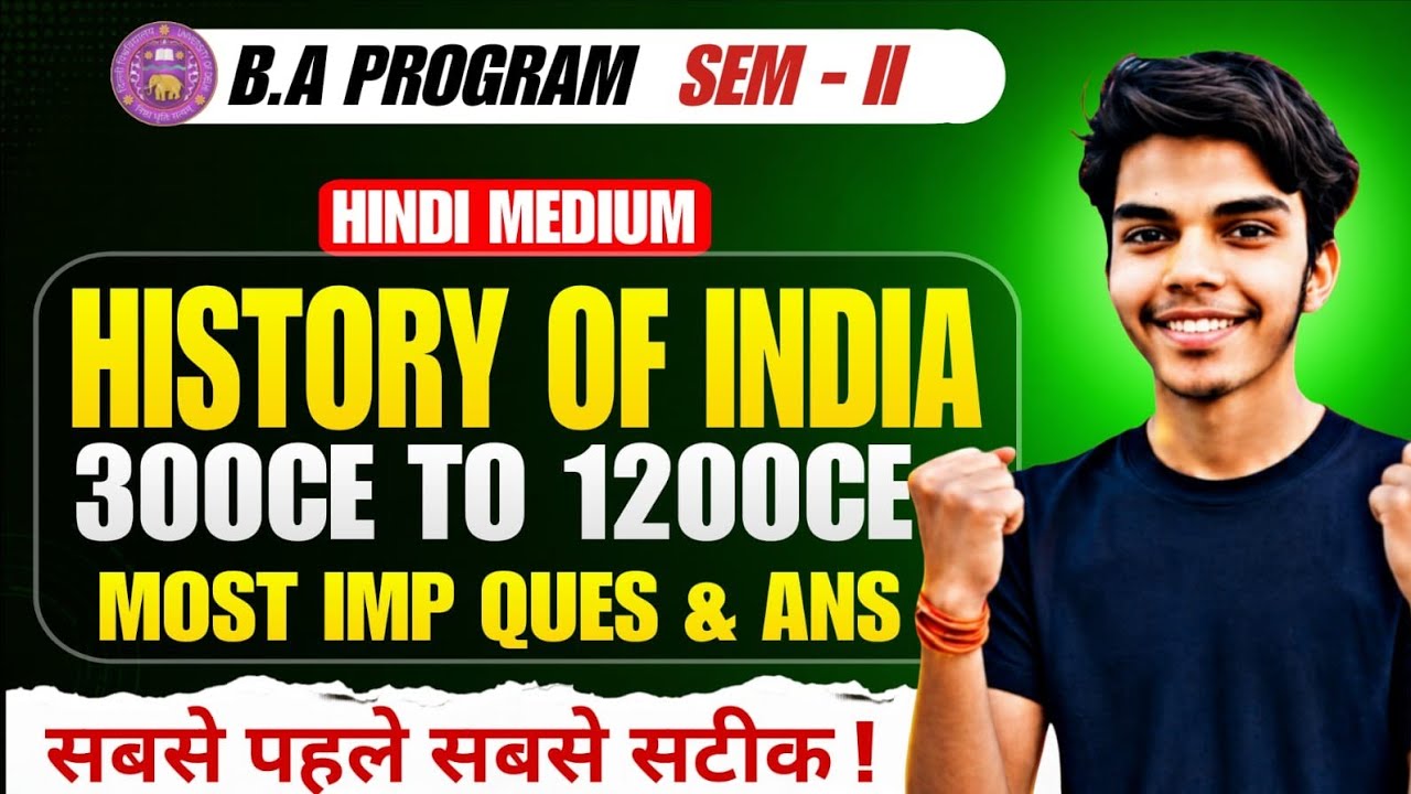 History of India 300CE to 1200CE | B.A Program | Sem II | Hindi Medium | Important Question & Answer