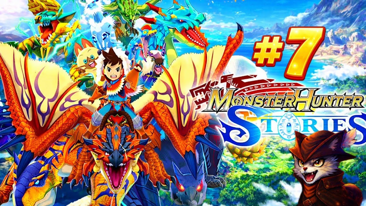 Jugando Monster Hunter Stories | Parte 7