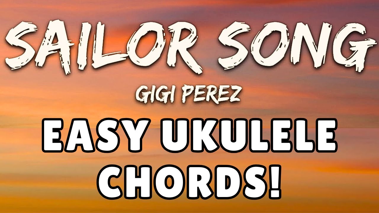 Gigi Perez Sailor Song EASY Ukulele Tutorial! Chords & Strumming