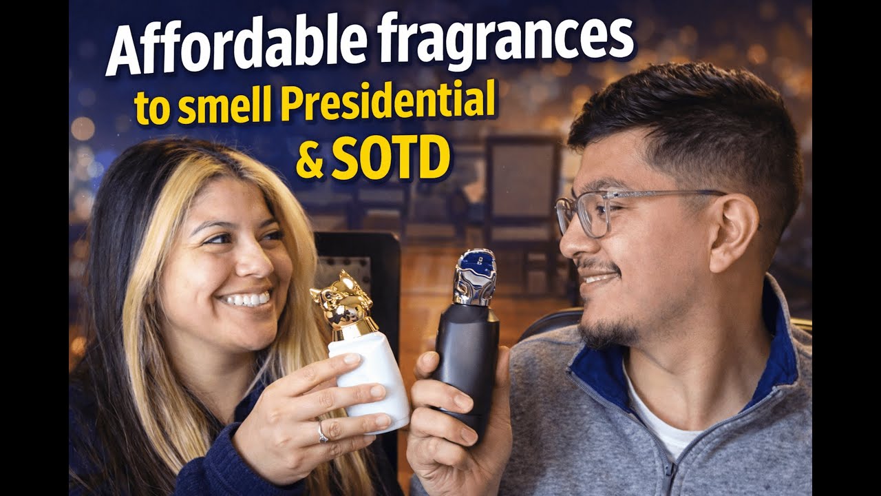Affordable fragrances to smell Presidential & SOTD!