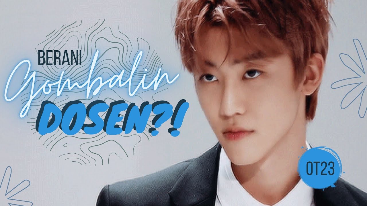 POV NCT OT23: Reaksi dosen saat kamu gombalin mereka