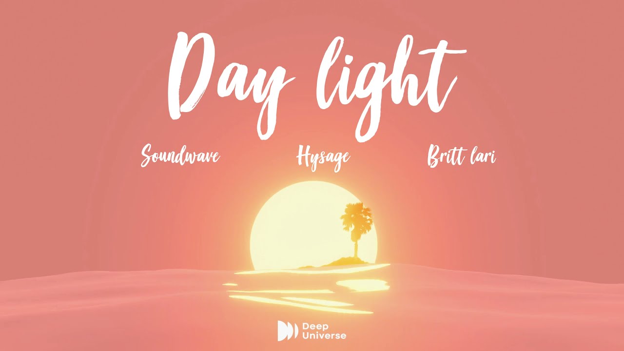 Soundwaves, Hysaze, Britt Lari - Daylight (Official Lyric Video)