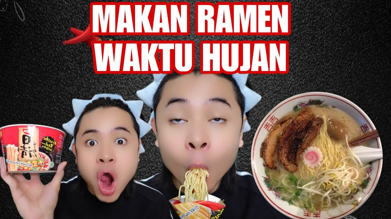 MAKAN RAMEN WAKTU HUJAN😍| ILHAM ADA BANTAL BUSUK😂