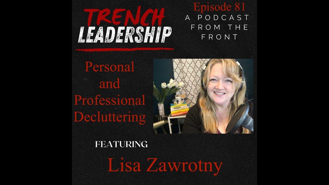 E81 – Personal and Professional Decluttering featuring Lisa Zawrotny