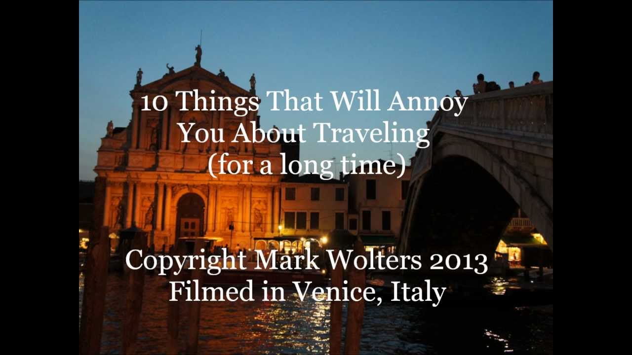 10 Things That Annoy Travelers - The Worst of Europe
