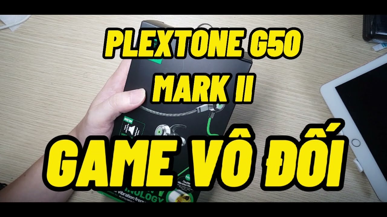 Tai nghe plextone G50 mark II huyền thoại game trở lại, &acirc;m cực r&otilde; bass cực mạnh