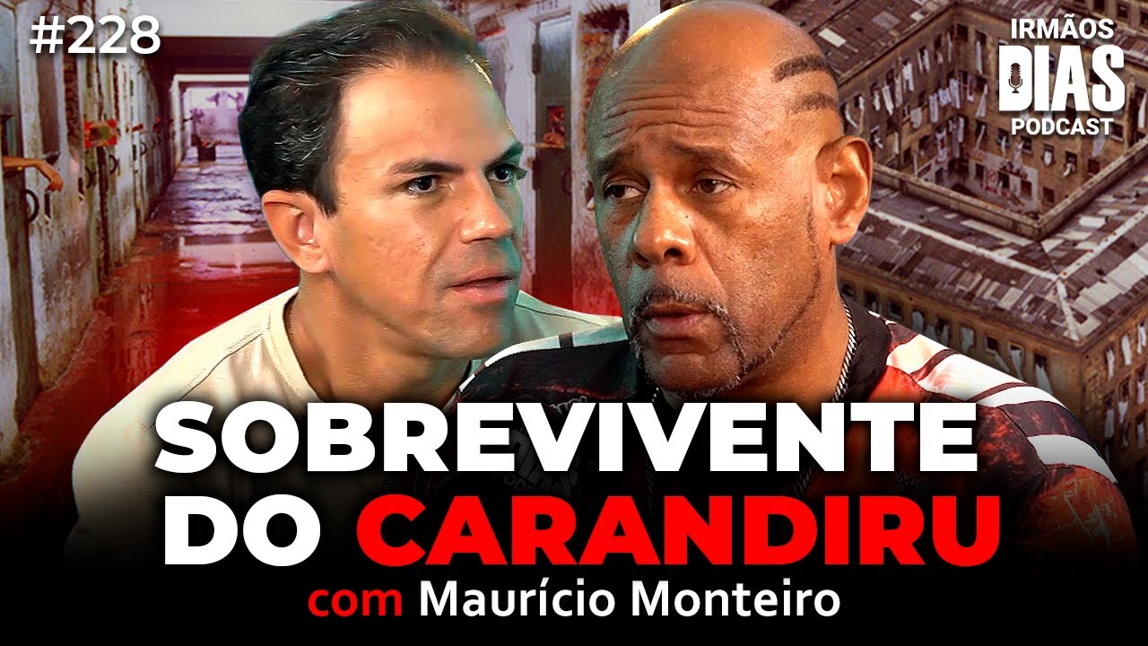 EX-PRESO conta os BASTIDORES da PIOR PRISÃO DO BRASIL (MAURÍCIO MONTEIRO)