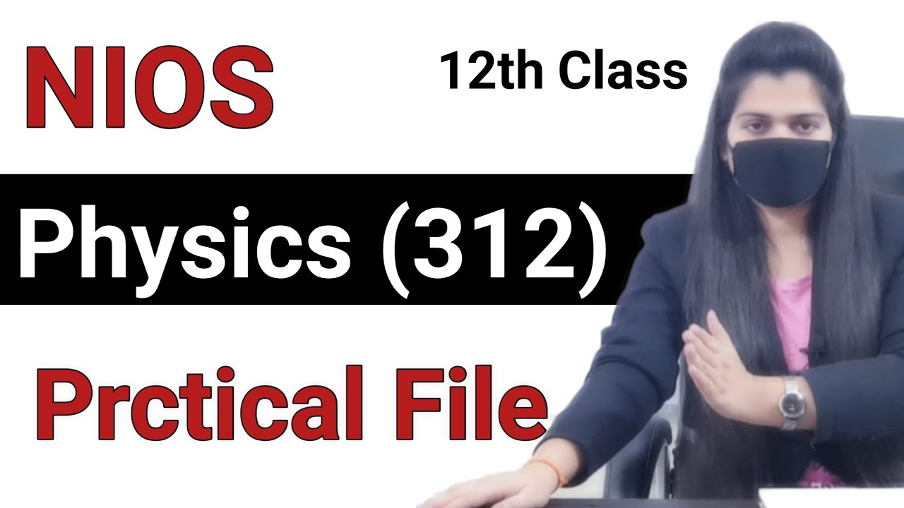 Physics Practical File | Nios Physics free Solved Practical File