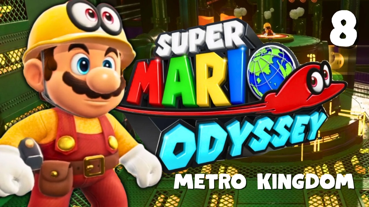 Мы спускаемся под землю! | Super Mario Odyssey, эпизод 8, Королевство Метро