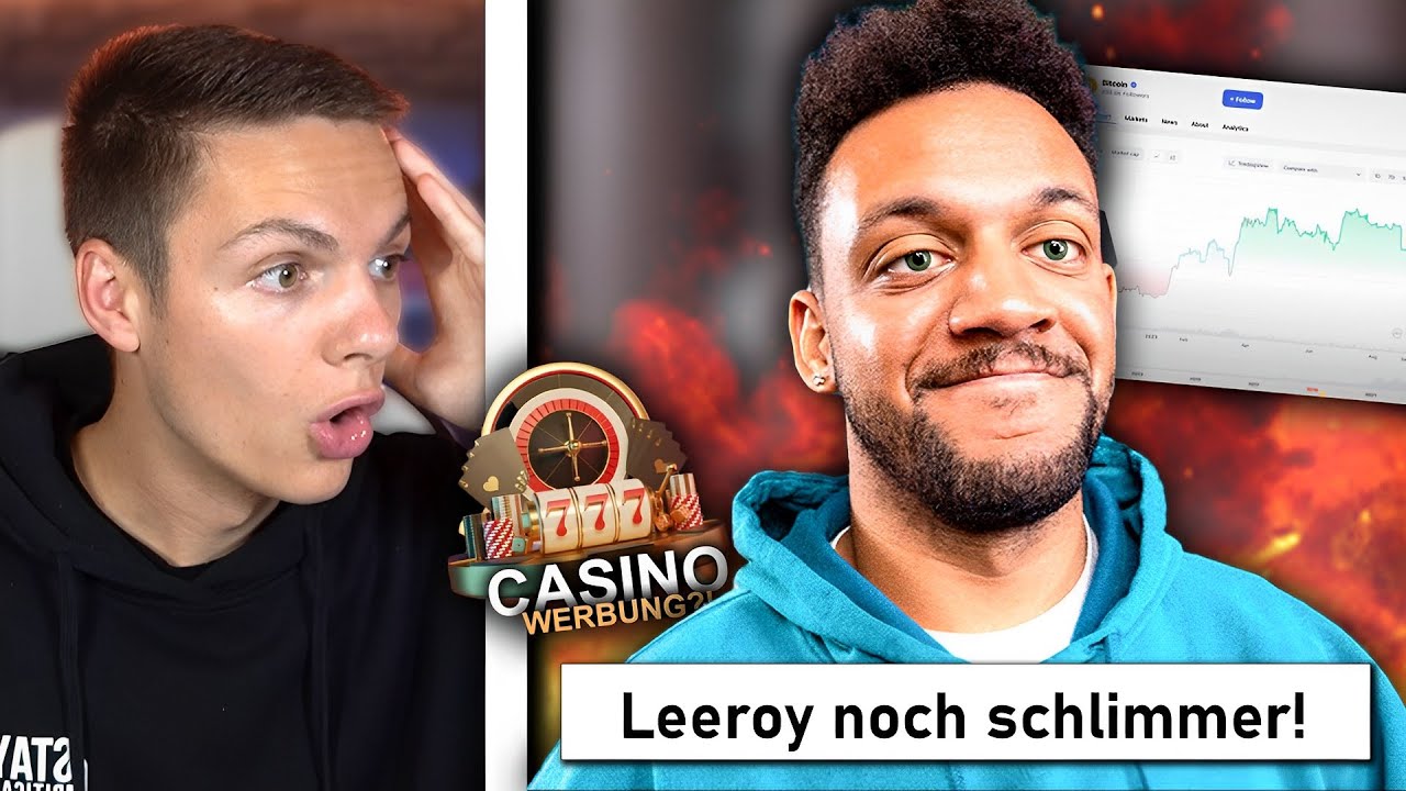 Leeroy erneut exposed (noch schlimmer als gedacht) + Er bewirbt Casino?