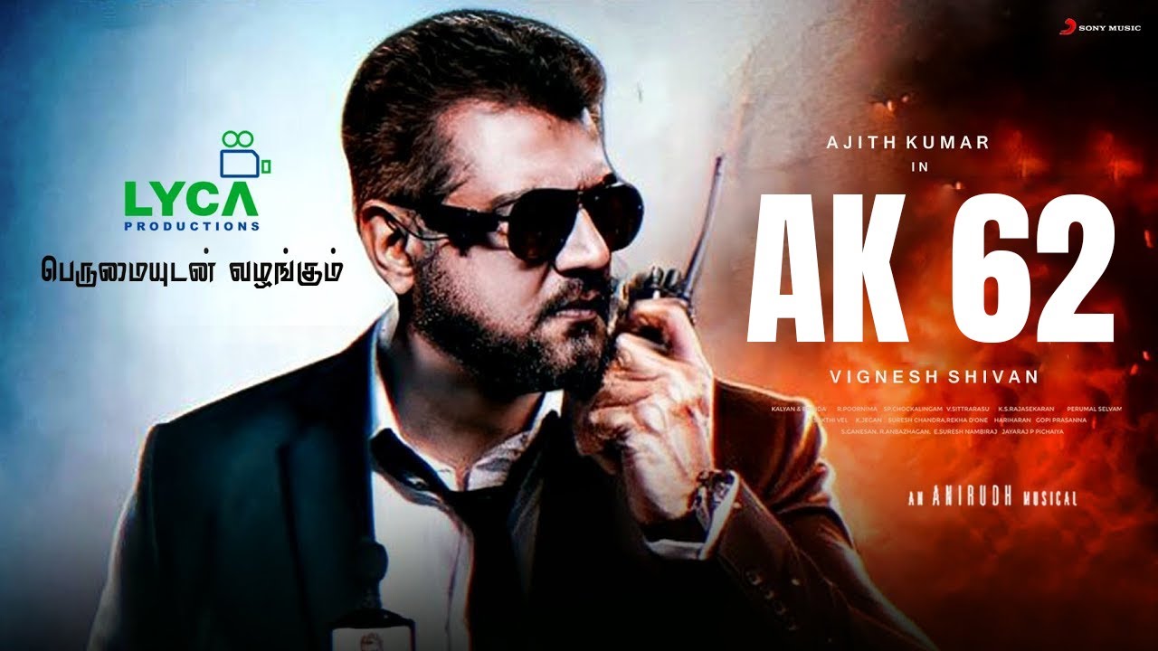 AK 62 Massive Update ! || Ajith Kumar | Sillakki Dumma