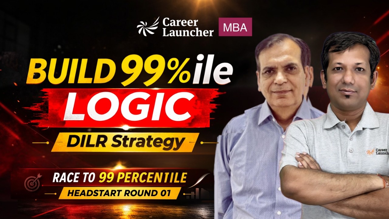 Starting DILR Right: Build 99%ile Logic for CAT 2026 | Race to 99 Percentile: Headstart Round 01