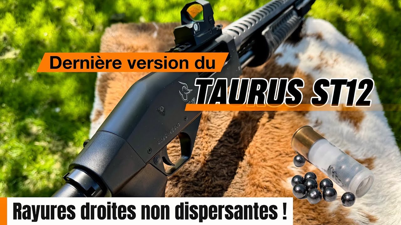 TAURUS ST12 🔥Dernière version de ce fusil à pompe tactique à rayures droites non dispersantes !