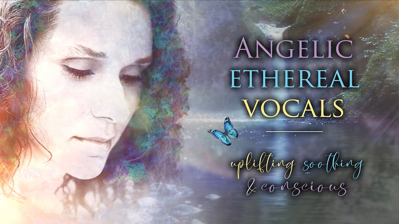 Anael - Unconditional | Angelic ethereal vocals | Uplifting, soothing songs; conscious lyrics