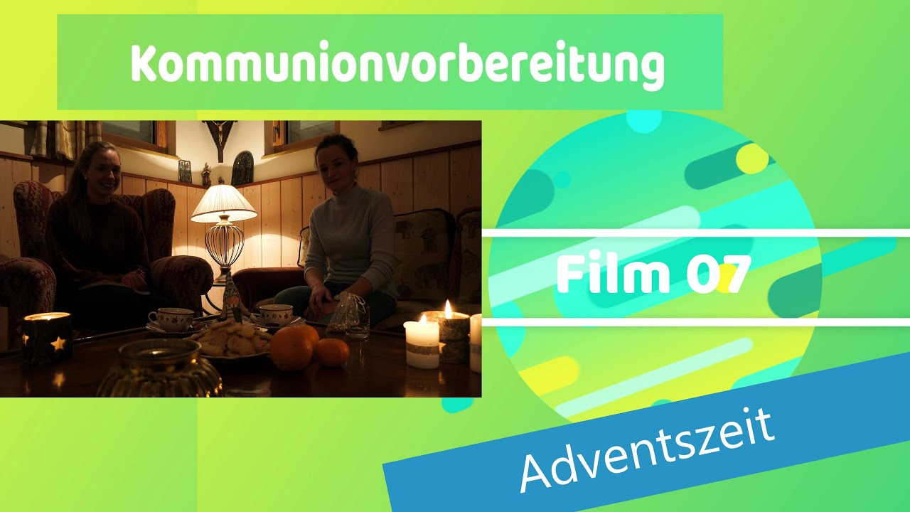 Film 07 - Adventszeit | Erstkommunionvorbereitung